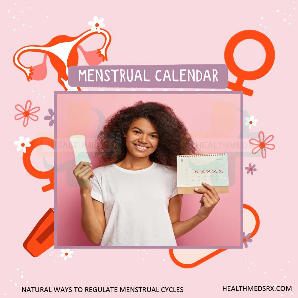 Menstrual Cycles- Top Natural Ways to Regulate them!